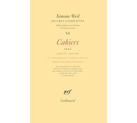 Simone Weil – Œuvres complètes (Tome 6 Volume 4) – Cahiers (juillet 1942 - juillet 1943) – Broché