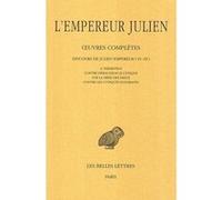 Oeuvres complètes, tome 2, 1re partie : Discours de Julien l'Empereur