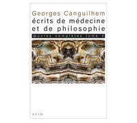 Œuvres complètes Tome II: Écrits de médecine et de philosophie Les thèses - Georges Canguilhem - Vrin - broché - Essai