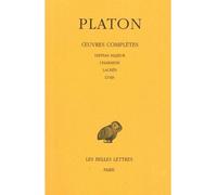 Œuvres complètes. Tome II: Hippias majeur - Charmide- Lachès - Lysis - Oeuvres complètes / Platon. Tome 2 - Platon - Belles Lettres - Livre