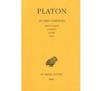 Œuvres complètes. Tome II: Hippias majeur - Charmide- Lachès - Lysis Platon (Auteur), Maurice Croiset (Edité par)