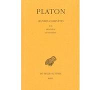 Platon, tome 5, 1ère partie : Ion - Ménexène - Euthydème