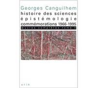 Œuvres complètes Tome V: Histoire des sciences, épistémologie, commémorations 1966-1995 Georges Canguilhem (Auteur), Camille Limoges (Edité par)