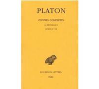 Œuvres complètes. Tome VII, 1re partie: La République, Livres IV - VII