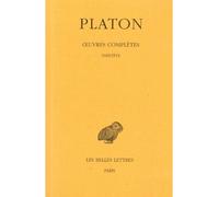 Œuvres complètes. Tome VIII, 2e partie: Théétète - Oeuvres complètes / Platon. Tome 8 2 - Platon - Belles Lettres - Livre