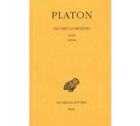 Œuvres complètes. Tome X: Timée - Critias Platon (Auteur), Albert Rivaud (Edité par)