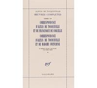 Alexis de Tocqueville – Œuvres complètes, XV : Correspondance avec F. de Corcelle et Mme Swetchine
