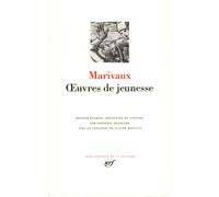 Marivaux : Oeuvres de Jeunesse
