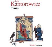 Ernst Hartwig Kantorowicz – Œuvres – L'empereur Frédéric II suivi de Les Deux Corps du Roi – Gallimard – Broché