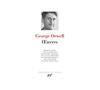 Œuvres - George Orwell - Gallimard - broché - Roman
