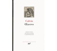 Œuvres - Jean Calvin - Gallimard - relié - Anthologie