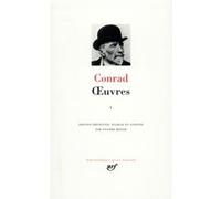 Œuvres Joseph Conrad (Auteur), G. Jean-Aubry (Traduction), Sylvère Monod (Editeur du volume)
