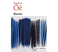Œuvres - Kenzabûro Ôé - Gallimard - broché - Roman
