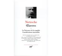 Oeuvres, tome 1 : La Naissance de la tragédie - Considérations inactuelles – Gallimard