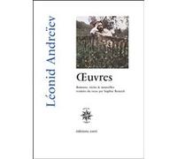 Œuvres Leonid Andreiev (Auteur), Sophie Benech (Traduction)