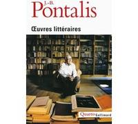 Jean-Bertrand Pontalis – Œuvres littéraires – Édité par Martine Bacherich – Broché