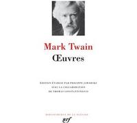 Œuvres Mark Twain (Auteur), Philippe Jaworski (Traduction), Philippe Jaworski (Editeur du volume), Thomas Constantinesco (Traduction)