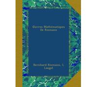 Œuvres Mathématiques De Riemann