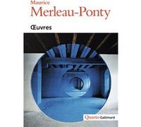 Œuvres Maurice Merleau-Ponty (Auteur), Claude Lefort (Edité par)
