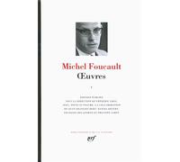 Michel Foucault – Œuvres (Tome 1) – Relié – Gallimard