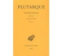 Oeuvres Morales - Tome 9, 1e Partie, Traité 46, Propos De Table (Livres I-Iii)