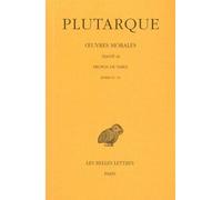 Œuvres morales. Tome IX, 2e partie : Traité 46 Propos de Table (Livres IV-VI) - Plutarque - Belles Lettres - broché - Essai