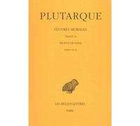 Œuvres morales. Tome IX, 3e partie : Traité 46 Propos de Table (Livres VII-IX) - Plutarque - Belles Lettres - broché - Essai