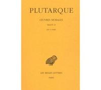 Œuvres morales. Tome V, 2e partie : Traité 23 Plutarque (Auteur), Christian Froidefond (Edité par)