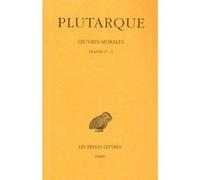 Œuvres morales. Tome VII, 2e partie : Traités 37-41 Plutarque (Auteur), Robert Klaerr (Edité par), Yvonne Vernière (Edité par)