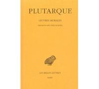 Oeuvres Morales - Tome 12, 2e Partie, Opinions Des Philosophes