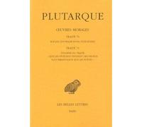 Œuvres morales. Tome XV, 1ère partie : Traités 70-71 Sur les contradictions stoïciennes - Synopsis du traité "Que les stoïciens tiennent des propos plus paradoxaux que les poètes" - Plutarque - Belles
