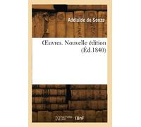 OEuvres. Nouvelle édition - Adélaïde De Souza - Hachette Bnf - broché - Livre
