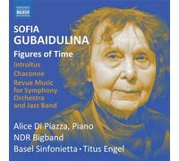 Basel Sinfonietta – Sofia Gubaidulina : Œuvres orchestrales – CD – NAXOS