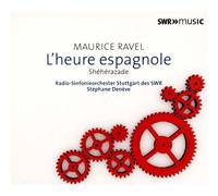 ¿Uvres Orchestrales. Volume 4 Shéhérazade, 3 Poèmes Pour Voix Et Orchestre (Texte : Tristan Klingsor) L'heure Espagnole, Opéra Comique En Un Acte - Texte : Franc-Nohain