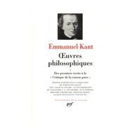 Kant : Oeuvres Philosophiques, tome 1