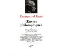 Œuvres philosophiques Emmanuel Kant (Auteur), Ferdinand Alquié (Editeur du volume)