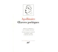 Apollinaire – Oeuvres poétiques complètes – Gallimard