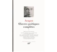Louis Aragon – Œuvres poétiques complètes – Tome 1 – Gallimard – Relié