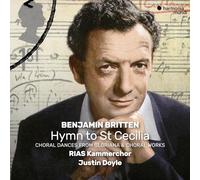 Benjamin Britten – Choral Works – Harmonia Mundi