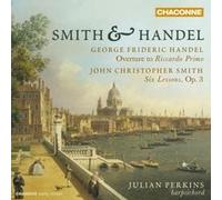Handel / Smith / Per – Six Lessons Op.3 – Œuvres pour clavecin – CD – NAXOS