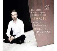 Bach, J.C.F. / Sprosse – Œuvres pour Clavier Solo – CD – Próspero