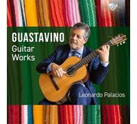 Leonardo Palacios – Œuvres pour Guitare (Carlos Guastavino) – CD – Edel