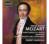 Robert Markham - F.X. Mozart: Piano Sonata In G Major; Variations; Russian Fantasy & A Krakowiak [Compact Discs]