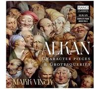 Alkan: Character Pieces & Grotesqueries