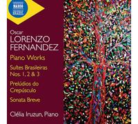 Oscar Lorenzo Fernández – Œuvres pour Piano – CD – NAXOS