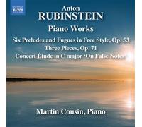 Anton Rubinstein et Martin Cousin – Œuvres pour piano Op.53 et Op.71 – CD – NAXOS
