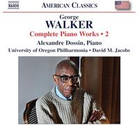 University Of Oregon Philharmonia – Œuvres pour piano (Intégrale - Volume 2) – CD – NAXOS