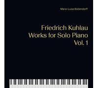 Kuhlau: Works For Solo Piano Vol. 1 [Marie-Luise Bodendorff ] [Dacapo: 8.226204]