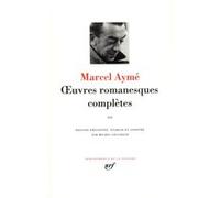 Aymé – Oeuvres romanesques complètes, tome 3 – Gallimard