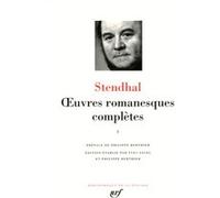 Œuvres romanesques complètes Stendhal (Auteur), Philippe Berthier (Préface), Philippe Berthier (Edité par), Yves Ansel (Edité par)